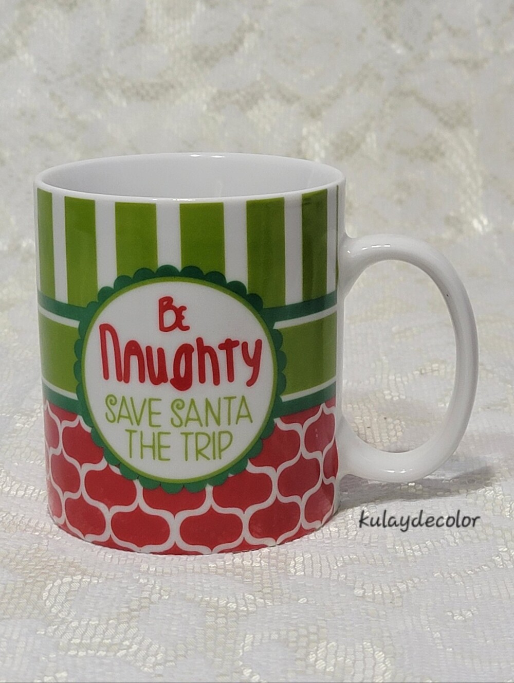 Clay Art “Be Naughty Save Santa The Trip” Christmas Coffee Mug Red Green Striped
